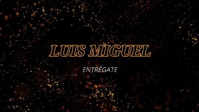 Luis Miguel - Entrégate (KARAOKE)