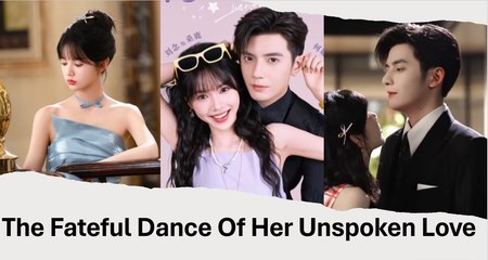 The Fateful Dance Of Her Unspoken Love - Full Movie