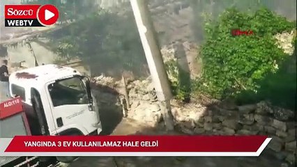 Yangında 3 ev kullanılamaz hale geldi