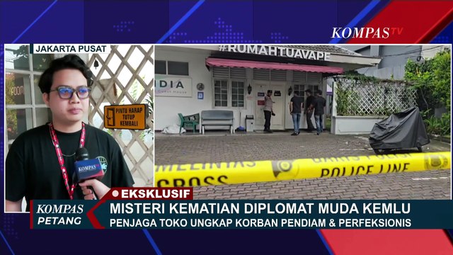 Penjaga Toko Cerita Sosok Diplomat Kemlu Tewas di Indekos-Kali Terakhir Bertemu | KOMPAS PETANG