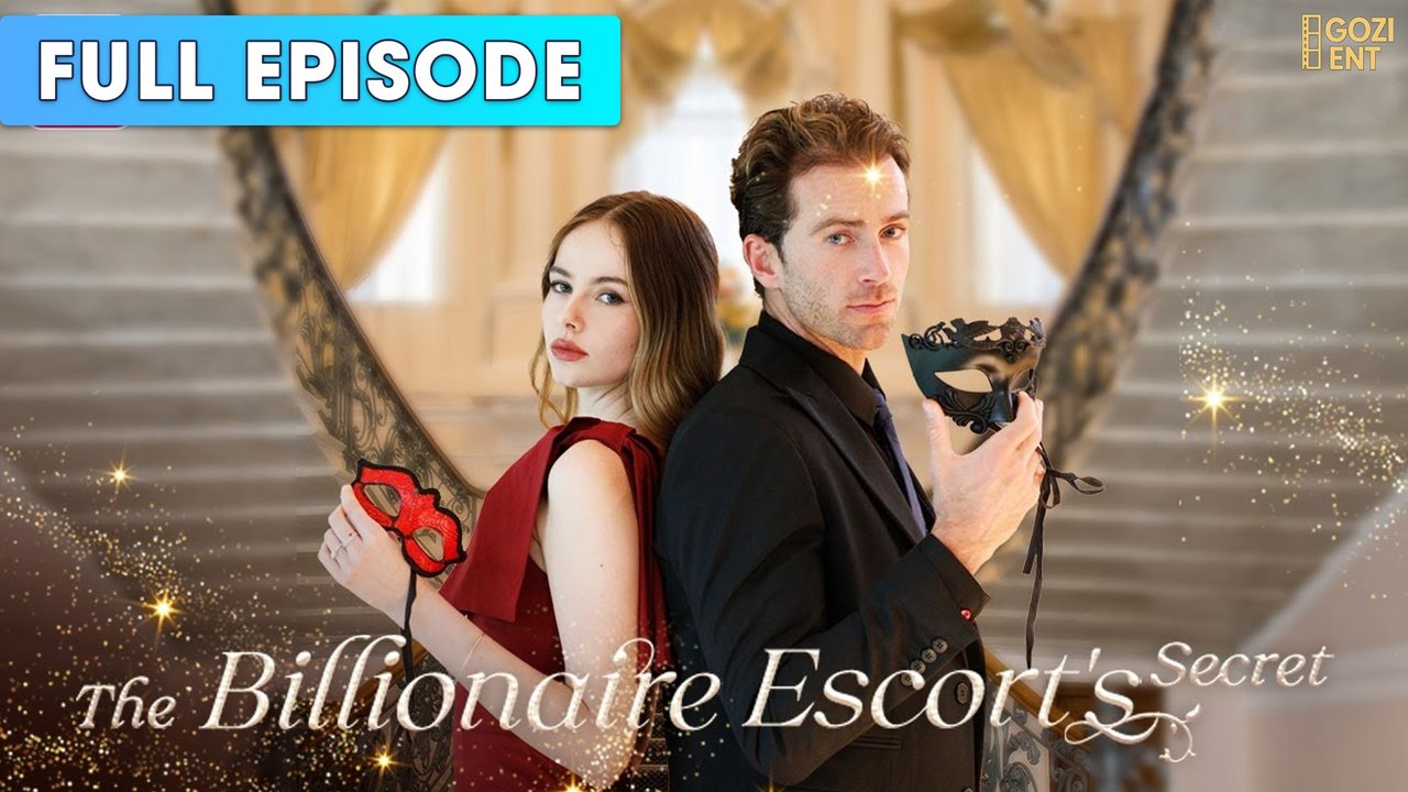 The Billionaire Escort's Secret Full & Detailed Version- Full Movie