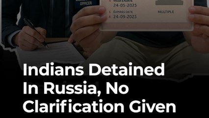 Held in Russia: Indian Tourists Detained, Deported Without Explanation