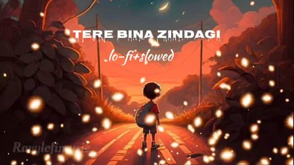 Tere Bina zindagi || slow and reverb song
