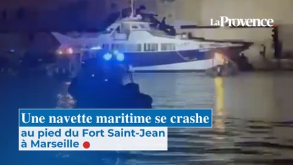 Une navette maritime se crashe au pied du Fort Saint-Jean à Marseille