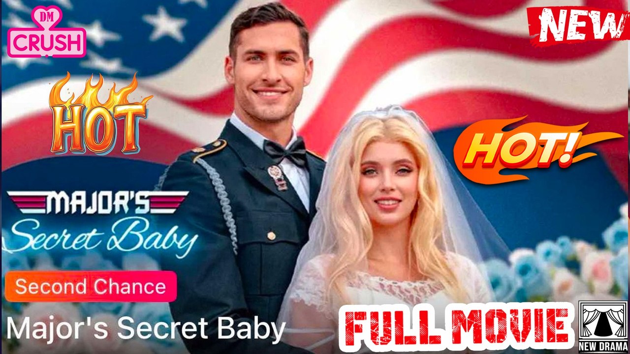【Hot Drama】  Major's Secret Baby (Dramawave) Full Movie - (TV Mini Series 2025) - My Drama - mini drama x DramaShorts x Reelshort | Emotional & Powerful Stories 2025