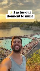 5 actus qui donnent le smile !
