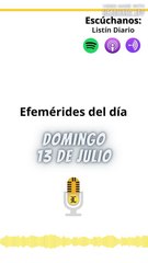 Efemérides | Domingo 13 de Julio 2025