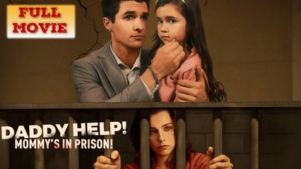 Daddy Help! Mommy’S In Prison