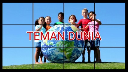 TEMAN DUNIA. Lagu Anak-anak. Children Song