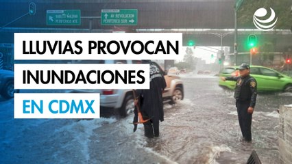 Lluvias intensas provocan encharcamientos e inundaciones en varias alcaldías de la CDMX
