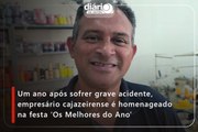 Um ano depois, empresário cajazeirense que sobreviveu a grave acidente é homenageado na Festa Os Melhores do Ano