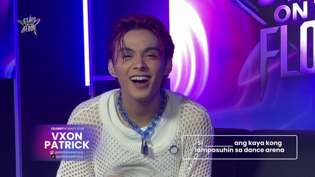 Stars On The Floor: VXON Patrick, handang ilampaso lahat ng Dance Stars | Online Exclusive