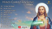 Best Of Hindi Christian Song - Hindi Christian Old Vs New Collection - Indian Christian Song