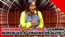 🔥🚨¡CULE…ROS! ¡NO HAY MILITARIZACIÓN! ¡SENADORA CAMINO DEJA en RIDÍCULO a ‘SENAPACK de ALITO’!