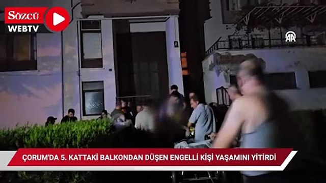 Çorum'da 5. kattaki balkondan düşen engelli kişi yaşamını yitirdi
