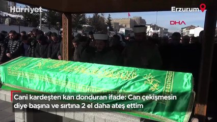 Cani kardeşten kan donduran ifade: Can çekişmesin diye başına ve sırtına 2 el daha ateş ettim