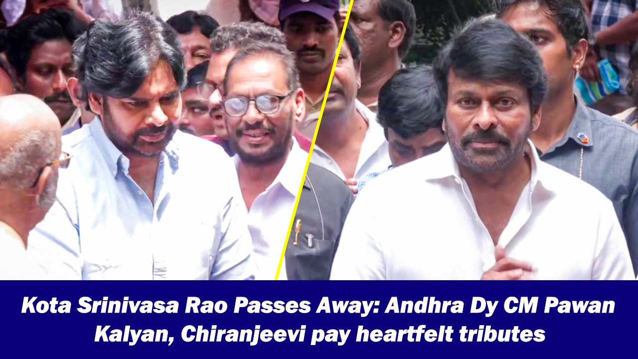 Kota Srinivasa Rao Passes Away: Andhra Dy CM Pawan Kalyan, Chiranjeevi pay heartfelt tributes