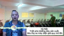 Hà Nội: Triệt phá đường dây sản xuất, tiêu thụ xe máy điện giả quy mô lớn