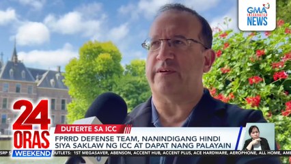 FPRRD Defense Team, nanindigang hindi siya saklaw ng ICC at dapat nang palayain | 24 Oras Weekend
