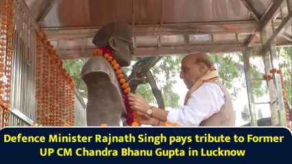 Defence Minister Rajnath Singh pays tribute to Former UP CM Chandra Bhanu Gupta in Lucknow