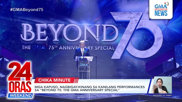 Mga Kapuso, nagbigay-kinang sa kanilang performances sa Beyond 75: The GMA Anniversary Special | 24 Oras Weekend