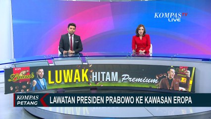 Presiden Prabowo Tiba di Belgia, Dijadwalkan Bertemu Raja Belgia Philippe | KOMPAS PETANG