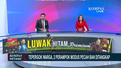 Residivis Modus Pecah Ban Ditangkap saat Curi Rp300 Juta, Polisi Buru 3 Pelaku Lain | KOMPAS PETANG