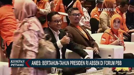 Anies Baswedan Soroti Bertahun-tahun Presiden Indonesia Absen di Forum PBB, Sebut Rugikan Negara