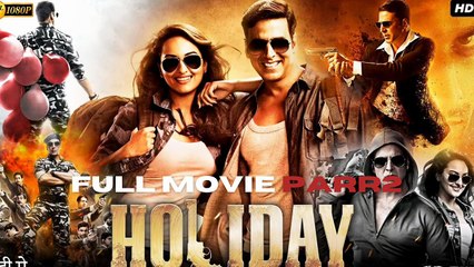 Holiday Full Movie Part 2 | Akshay Kumar vs Terror | Hindi Action Thriller | Govinda Special Role