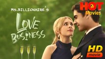 Ms. Billionaire’s Love Business | Full Movie HD - Best ShortDrama Films Hot