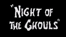 Night of the Ghouls 1959 ‧ Horreur/Culte ‧ 1h 9m.