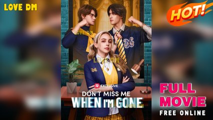 Don't Miss Me When I'm Gone –
