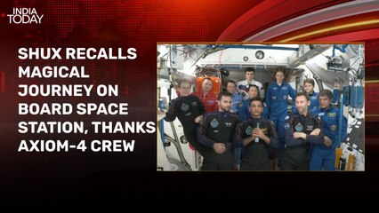 Magical journey onboard Space Station: Shux's homecoming message