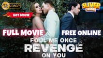 Fool Me Once Revenge On You Full HD Movie - Trending #drama #shortdrama