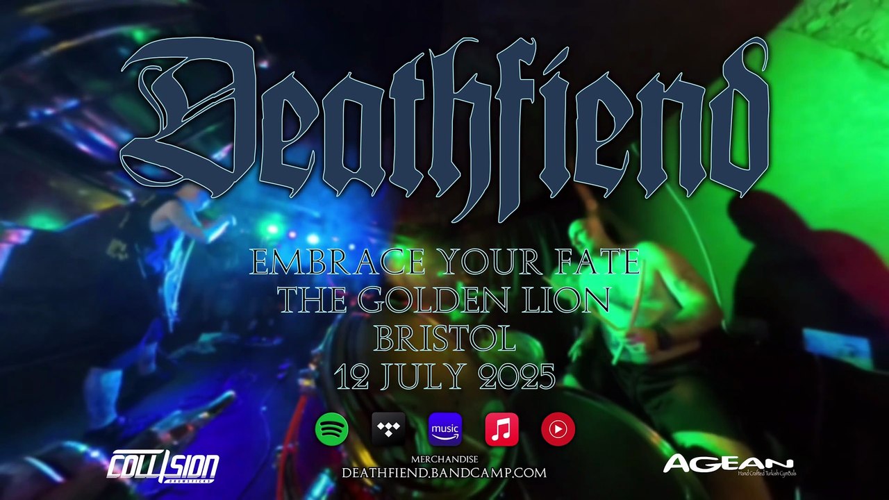 Deathfiend - Embrace Your Fate - Live Bristol 12th July 2025
