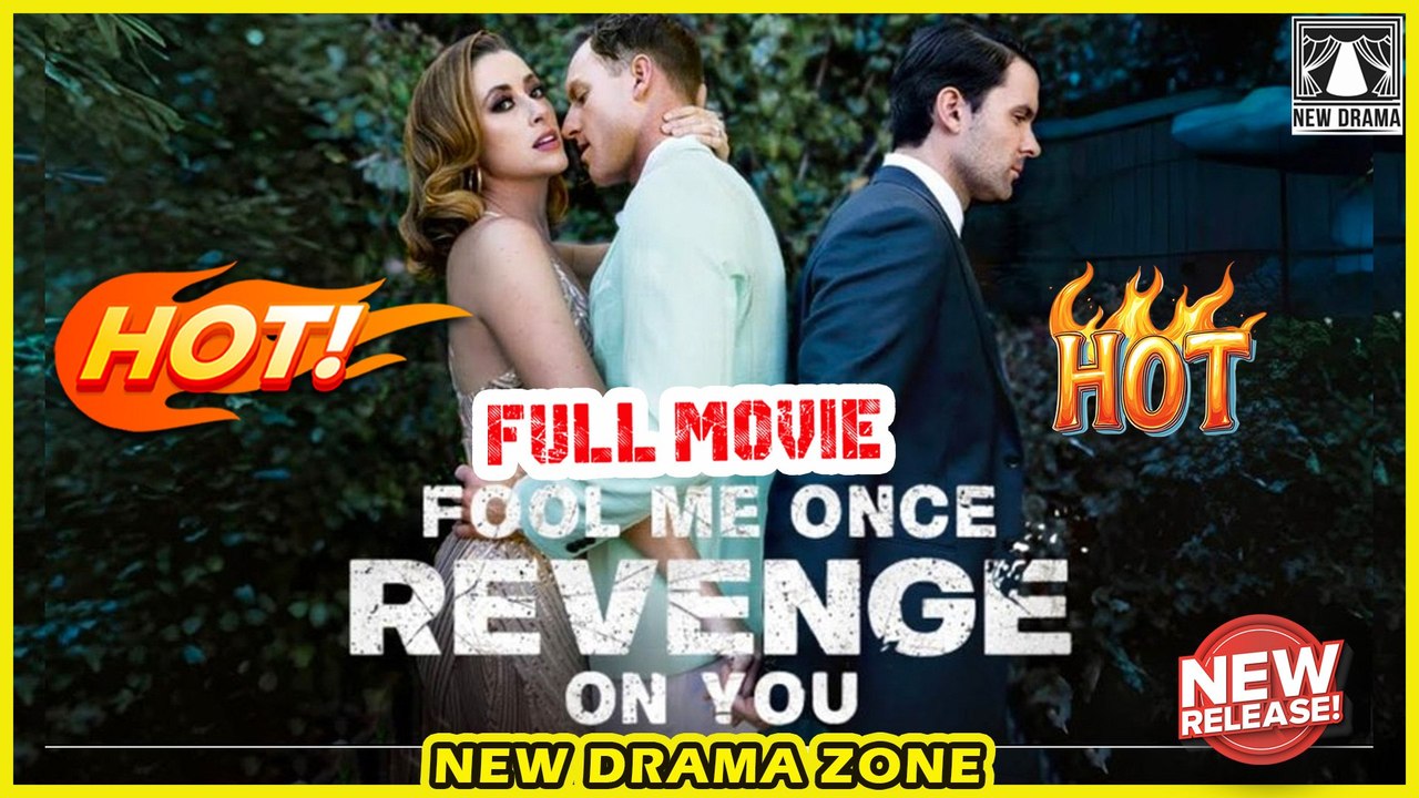 👑 [ Fool Me Once Revenge On You Full Movie ] - CEO Drama 2025 | Revenge Story | Viral Mini Series | ReelShort ExclusiveStories 2025