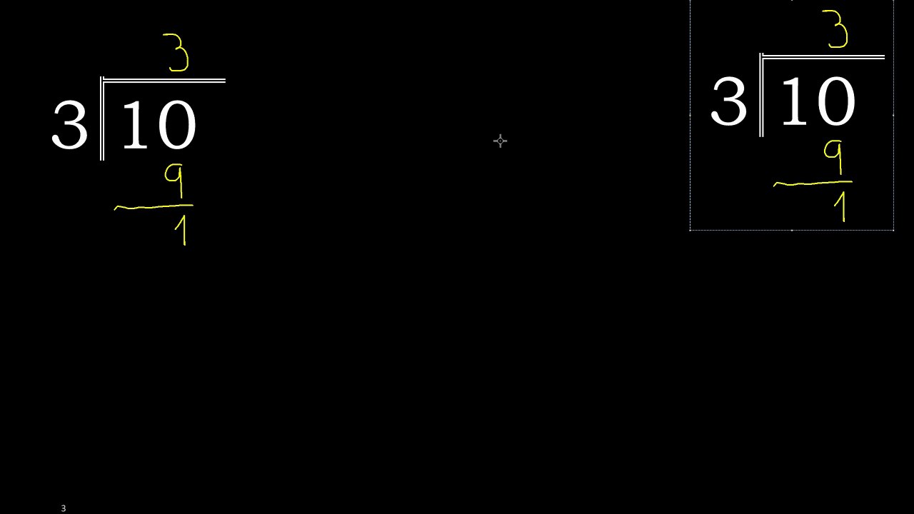 Divide 10 by 3 , remainder and quotient Broken...