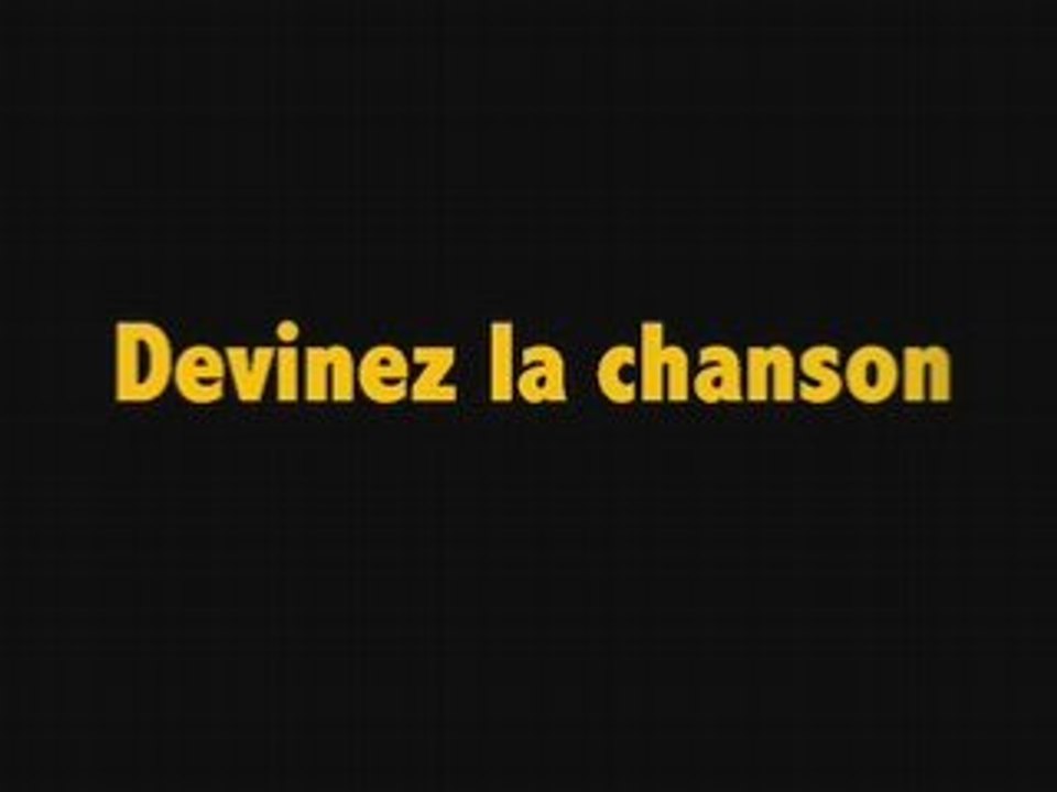 Devinez la chanson 10