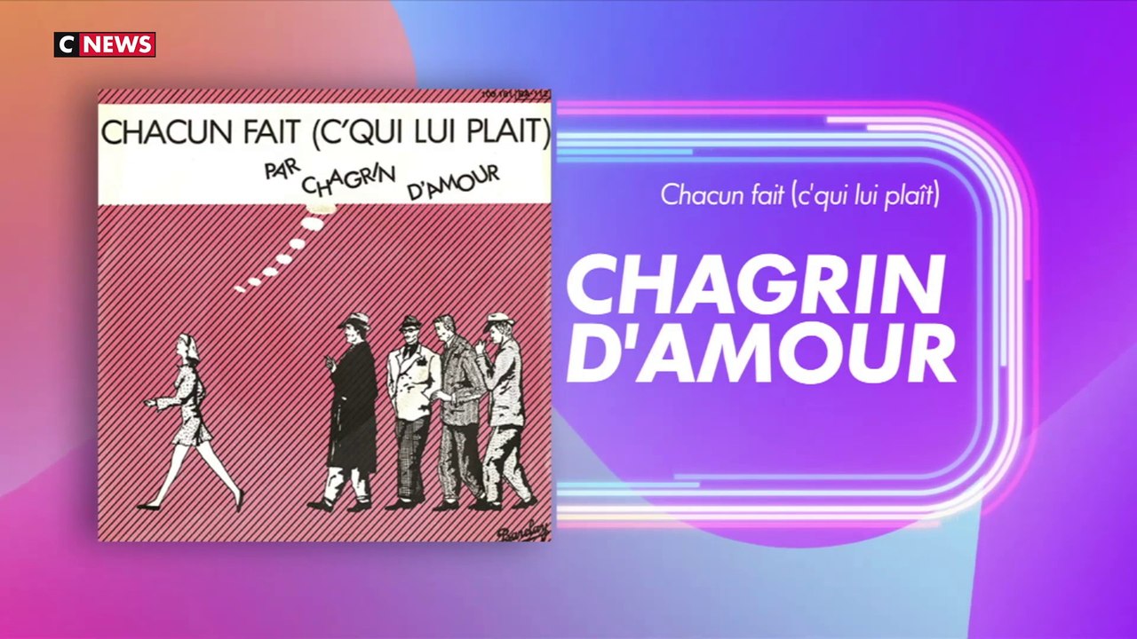 Nos années bonheur en chansons : «Chacun fait c’qui lui plait» de Chagrin d’amour