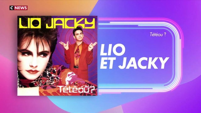 Nos années bonheur en chansons : «Tétéou ?» de Lio et Jacky