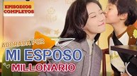 Adorada por mi esposo millonario (Doblado)en Español