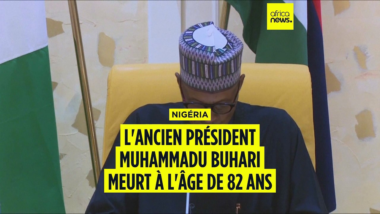 Nigéria : l'ancien président Muhammadu Buhari meurt à l'âge de 82 ans