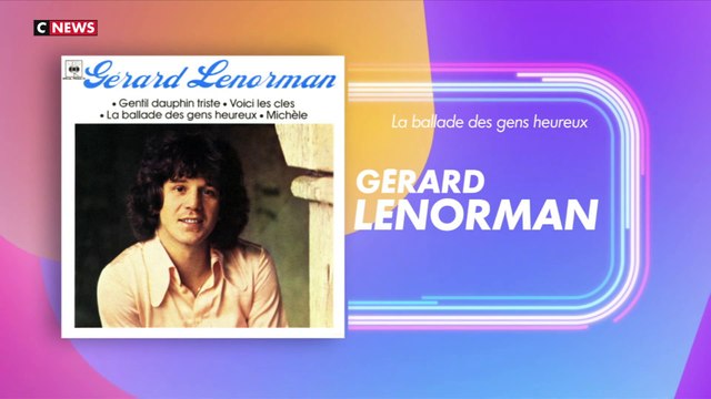 Nos années bonheur en chansons : «La ballade des gens heureux» de Gérard Lenorman