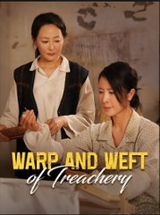 WARP AND WEFT OF TREACHERY- Drama FULL MOVIES ENGLISH SUB