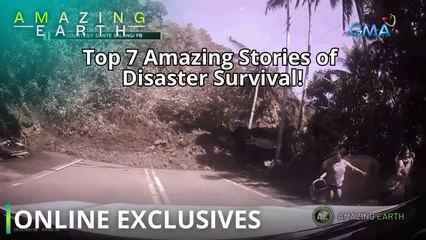 Amazing Earth: Top 7 Amazing Stories of Disaster Survival! (Online Exclusives)