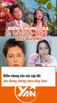 Điểm chung của các cặp đôi yêu đương nhưng chưa công khai
