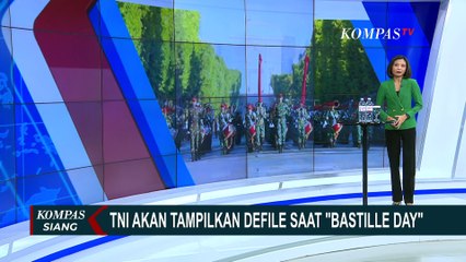 TNI akan Tampilkan Defile dan Budaya Indonesia saat Bastille Day di Perancis | KOMPAS SIANG