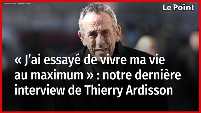 Les dernières confessions de Thierry Ardisson au « Point »