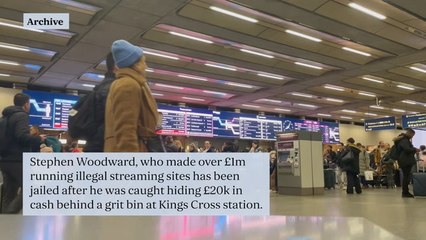 Man who made £1m running illegal streaming sites jailed after being caught with £20k in cash at King’s Cross