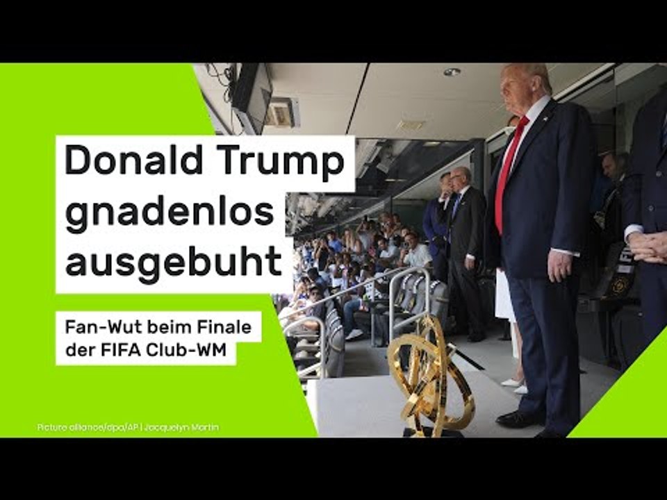 Donald Trump gnadenlos ausgebuht: Fan-Wut beim Finale der FIFA Club-WM